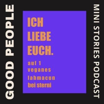 artwork 3000x3000 10 15: ICH LIEBE EUCH – auf ein veganes lahmacun bei sterni